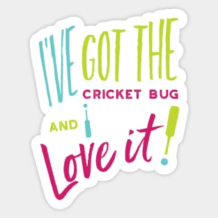 Cricket Player Cricket Bug and Love It Sticker